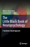 Mike R. Schoenberg (Ed.) - The Little Black Book of Neuropsychology - 9780387707037 - V9780387707037