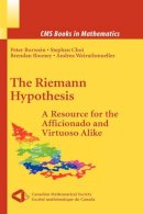  - The Riemann Hypothesis: A Resource for the Afficionado and Virtuoso Alike (CMS Books in Mathematics) - 9780387721255 - V9780387721255