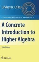 Lindsay N. Childs - Concrete Introduction to Higher Algebra - 9780387745275 - V9780387745275