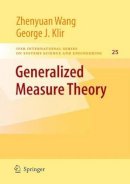 Zhenyuan Wang - Generalized Measure Theory - 9780387768519 - V9780387768519