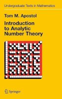 Tom M. Apostol - Introduction to Analytic Number Theory - 9780387901633 - V9780387901633