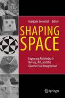 Marjorie Senechal (Ed.) - Shaping Space - 9780387927138 - V9780387927138