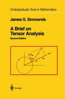 James G. Simmonds - A Brief on Tensor Analysis (Undergraduate Texts in Mathematics) - 9780387940885 - V9780387940885