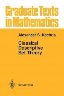A. S. Kechris - Classical Descriptive Set Theory (Graduate Texts in Mathematics) (v. 156) - 9780387943749 - V9780387943749