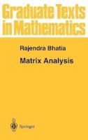 Rajendra Bhatia - Matrix Analysis (Graduate Texts in Mathematics) - 9780387948461 - V9780387948461