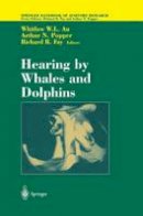 Whitlow W.l. Au (Ed.) - Hearing by Whales and Dolphins (Springer Handbook of Auditory Research) - 9780387949062 - V9780387949062