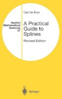 Carl De Boor - A Practical Guide to Splines (Applied Mathematical Sciences) - 9780387953663 - V9780387953663