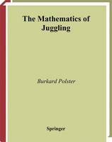 Burkard Polster - The Mathematics of Juggling - 9780387955131 - V9780387955131