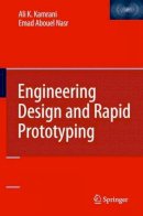 Kamrani, Ali K., Nasr, Emad Abouel - Engineering Design and Rapid Prototyping - 9780387958620 - V9780387958620
