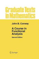 John B Conway - Course in Functional Analysis - 9780387972459 - V9780387972459