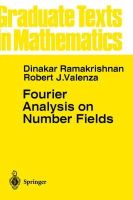 Ramakrishnan, D.; Valenza, Robert J. - Fourier Analysis on Number Fields - 9780387984360 - V9780387984360
