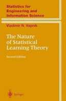Vladimir Vapnik - The Nature of Statistical Learning Theory (Information Science and Statistics) - 9780387987804 - V9780387987804