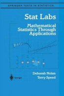 Deborah Nolan - Stat Labs: Mathematical Statistics Through Applications (Springer Texts in Statistics) - 9780387989747 - V9780387989747