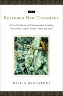 W (Ed) Barnstone - The Restored New Testament - 9780393064933 - V9780393064933