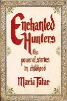Maria Tatar - Enchanted Hunters - 9780393066012 - V9780393066012