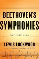 Lockwood, Lewis - Beethoven's Symphonies: An Artistic Vision - 9780393076448 - V9780393076448