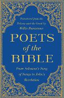 Willis Barnstone - Poets of the Bible: From Solomon's Song of Songs to John's Revelation - 9780393243895 - V9780393243895