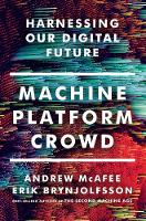 Andrew Mcafee - Machine, Platform, Crowd: Harnessing Our Digital Future - 9780393254297 - V9780393254297