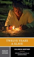 Solomon Northup - Twelve Years a Slave (Norton Critical Editions) - 9780393264241 - V9780393264241