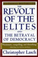 Christopher Lasch - The Revolt of the Elites and the Betrayal of Democracy - 9780393313710 - V9780393313710