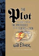 Will Eisner - The Plot: The Secret Story of The Protocols of the Elders of Zion - 9780393328608 - V9780393328608