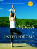 Loren Fishman - Yoga for Osteoporosis: The Complete Guide - 9780393334852 - V9780393334852