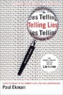 Paul Ekman - Telling Lies: Clues to Deceit in the Marketplace, Politics, and Marriage, Third Edition - 9780393337457 - V9780393337457