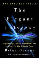 Brian Greene - The Elegant Universe: Superstrings, Hidden Dimensions, and the Quest for the Ultimate Theory - 9780393338102 - V9780393338102