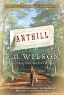 Edward O. Wilson - Anthill: A Novel - 9780393339703 - V9780393339703