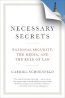 Gabriel Schoenfeld - Necessary Secrets - 9780393339932 - V9780393339932