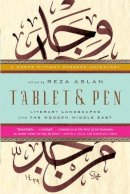 Reza Aslan - Tablet & Pen: Literary Landscapes from the Modern Middle East - 9780393340778 - V9780393340778