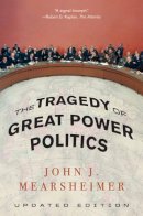 John J. Mearsheimer - The Tragedy of Great Power Politics - 9780393349276 - V9780393349276