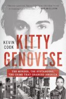 Kevin Cook - Kitty Genovese: The Murder, the Bystanders, the Crime that Changed America - 9780393350579 - V9780393350579
