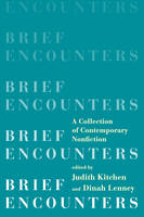 Judith Kitchen - Brief Encounters: A Collection of Contemporary Nonfiction - 9780393350999 - V9780393350999