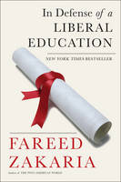 Fareed Zakaria - In Defense of a Liberal Education - 9780393352344 - V9780393352344