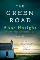 Anne Enright - The Green Road: A Novel - 9780393352801 - V9780393352801