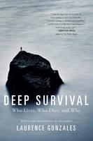 Gonzales, Laurence - Deep Survival: Who Lives, Who Dies, and Why - 9780393353716 - V9780393353716