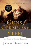 Jared Diamond - Guns, Germs, and Steel: The Fates of Human Societies - 9780393354324 - V9780393354324
