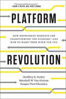Geoffrey G. Parker - Platform Revolution: How Networked Markets Are Transforming the Economyand How to Make Them Work for You - 9780393354355 - V9780393354355