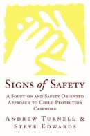 Steve Edwards - Signs of Safety: A Solution and Safety Oriented Approach to Child Protection Casework - 9780393703009 - V9780393703009