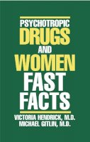 Victoria Hendrick - Psychotropic Drugs and Women: Fast Facts - 9780393704211 - V9780393704211