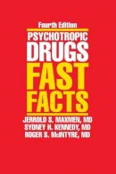Sidney H. Kennedy - Psychotropic Drugs: Fast Facts - 9780393705201 - V9780393705201