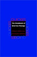 Douglas Flemons - Quickies: The Handbook of Brief Sex Therapy - 9780393705270 - V9780393705270