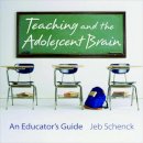 Jeb Schenck - Teaching and the Adolescent Brain - 9780393706215 - V9780393706215