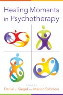 Daniel J. & Siegel - Healing Moments in Psychotherapy - 9780393707625 - V9780393707625