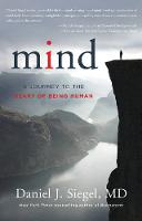 Siegel M.D., Daniel J. - Mind: A Journey to the Heart of Being Human - 9780393710533 - V9780393710533