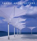 Samuel J. Armijos - Fabric Architecture: Creative Resources for Shade, Signage, and Shelter - 9780393732368 - V9780393732368