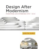 Judith Gura - Design After Modernism: Furniture and Interiors 1970-2010 - 9780393733044 - V9780393733044