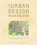 Urban Design Associates - The Urban Design Handbook: Techniques and Working Methods - 9780393733686 - V9780393733686