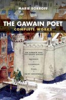 Roger Hargreaves - The Gawain Poet: Complete Works: Sir Gawain and the Green Knight, Patience, Cleanness, Pearl, Saint Erkenwald - 9780393912357 - V9780393912357